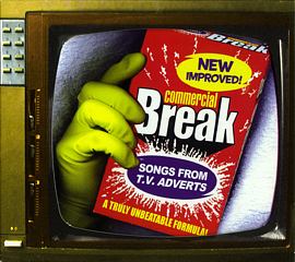 Commercial Break - Songs From T.V. Adverts